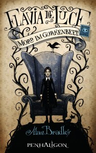 Flavia de LuceMord im Gurkenbeet von Alan Bradley