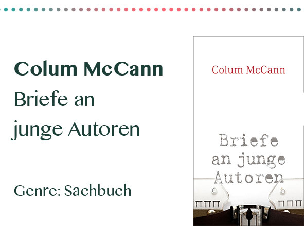 rezensionen__0003_Colum McCann Briefe an junge Autoren Genre_ Sachbuch