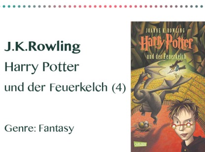 rezensionen__0003_J.K.Rowling Harry Potter und der Feuerkelch (4) Genre_ Fantasy