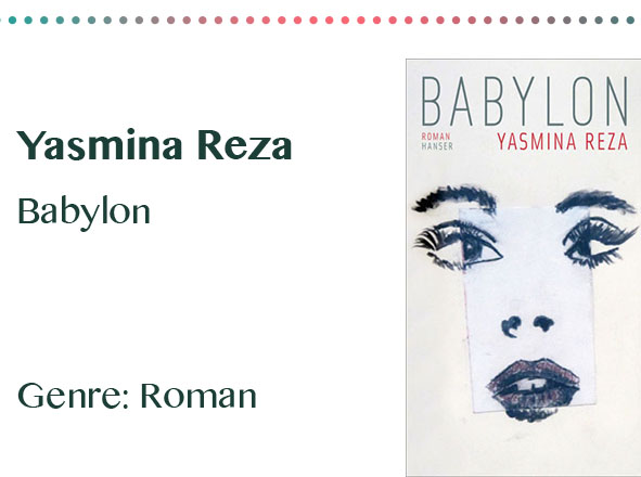 rezensionen__0029_Yasmina Reza Babylon Genre_ Roman