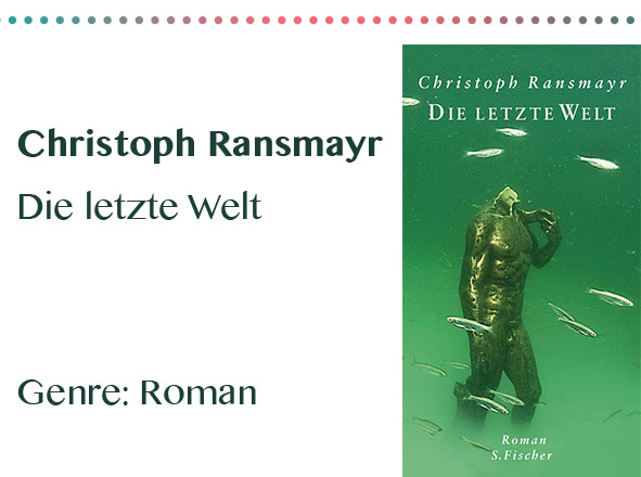 rezensionen__0030_Christoph Ransmayr Die letzte Welt Genre_ Roman