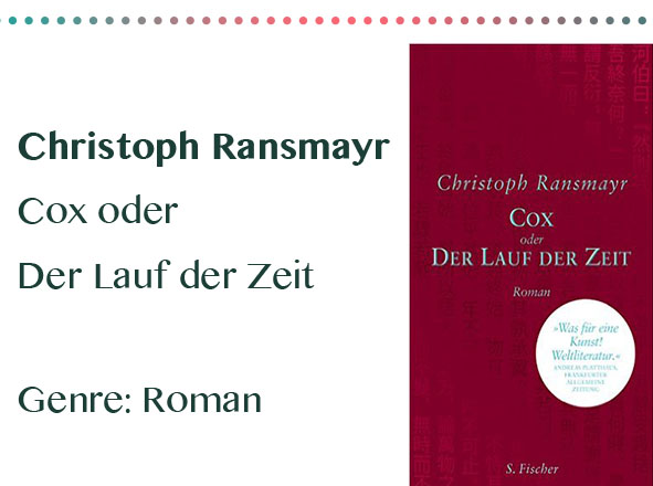 rezensionen__0031_Christoph Ransmayr Cox oder Der Lauf der Zeit Genre_ Roman