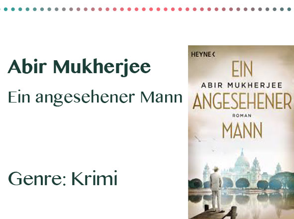 rezensionen__0039_Abir Mukherjee Ein angesehener Mann Genre_ Krimi