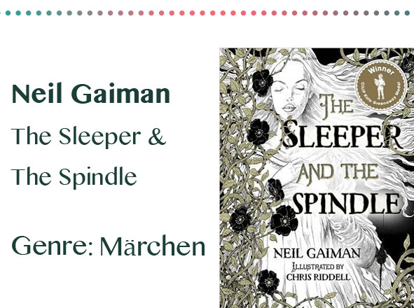 rezensionen__0061_Neil Gaiman The Sleeper & The Spindle Genre_ Märchen
