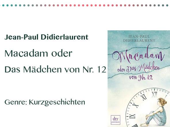 rezensionen__0066_Jean-Paul Didierlaurent Macadam oder  Das Mädchen von Nr. 12 Ge.jpg