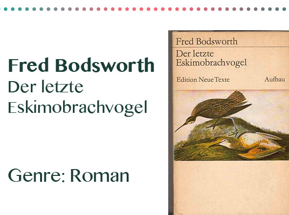 rezensionen__0073_Fred Bodsworth Der letzte Eskimobrachvogel Genre_ Roman