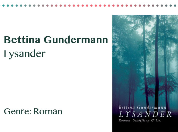 rezensionen__0003_Bettina Gundermann Lysander Genre_ Roman