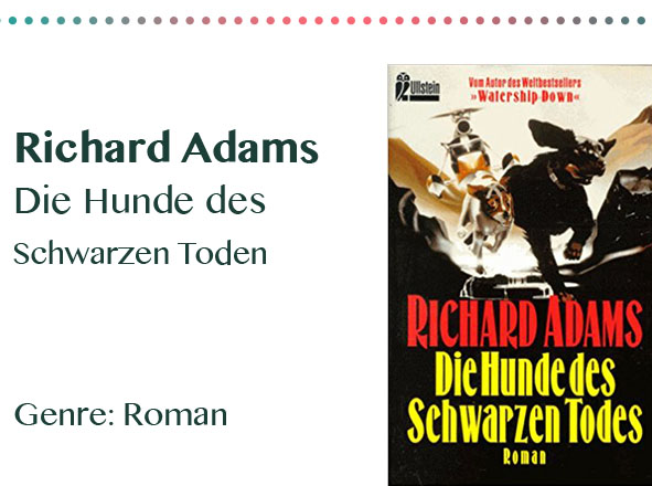 rezensionen__0006_Richard Adams Die Hunde des Schwarzen Toden Genre_ Roman