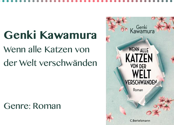 Genki Kawamura Wenn alle Katzen von der Welt verschwänden Genr Kopie