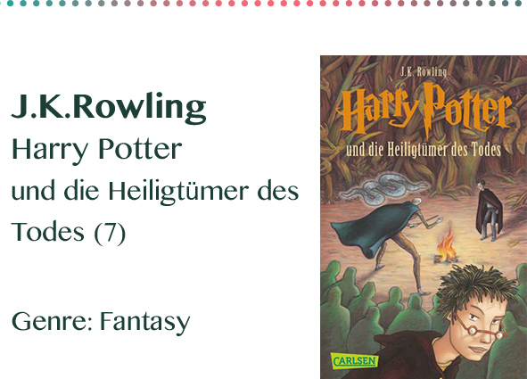 J.K.Rowling Harry Potter und die Heiligtümer des Todes (7) Genr