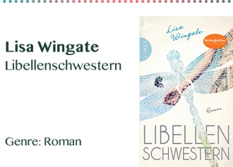 Lisa Wingate Libellenschwestern Genre_ Roman Kopie