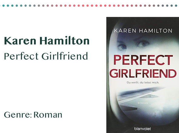 _0006_Karen Hamilton Perfect Girlfriend Genre_ Roman Kopie
