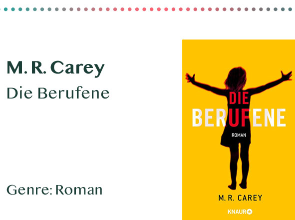 _0013_M. R. Carey Die Berufene Genre_ Roman Kopie