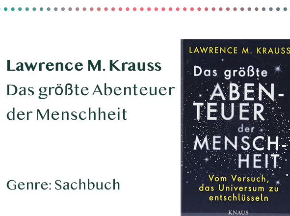 _0020_Lawrence M. Krauss Das größte Abenteuer der Menschheit Genre_ Kopie