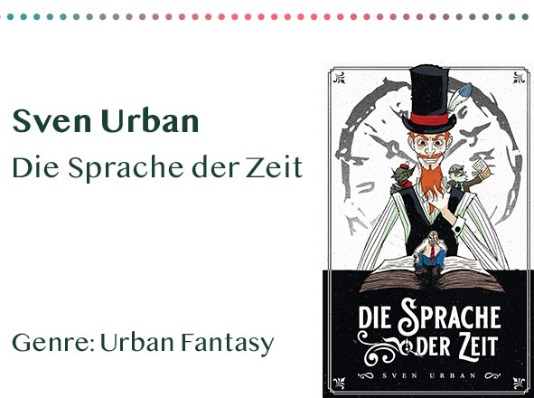 _0048_Sven Urban Die Sprache der Zeit Genre_ Urban Fantasy Kopie