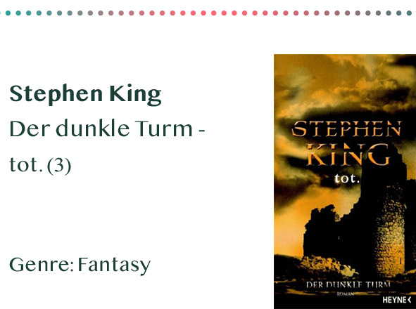_0005_Stephen King Der dunkle Turm - tot. (3) Genre_ Fantasy