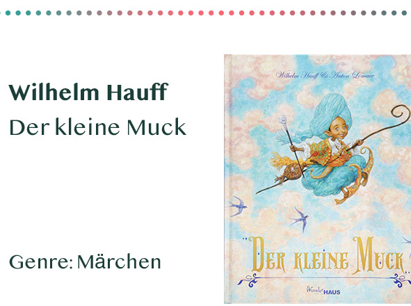 _0018_Wilhelm Hauff Der kleine Muck Genre_ Märchen