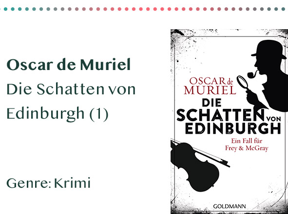 _0019_Oscar de Muriel Die Schatten von Edinburgh (1) Genre_ Krimi