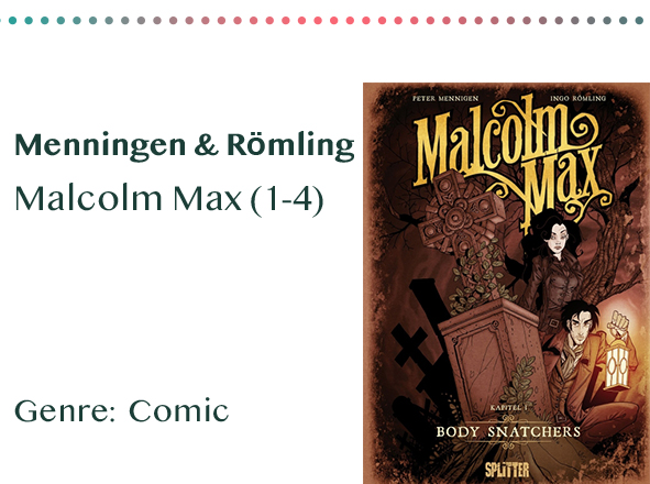 sammlung_rezensionen_0005_Menningen & Römling Malcolm Max (1-4) Genre_ Comic Kopie