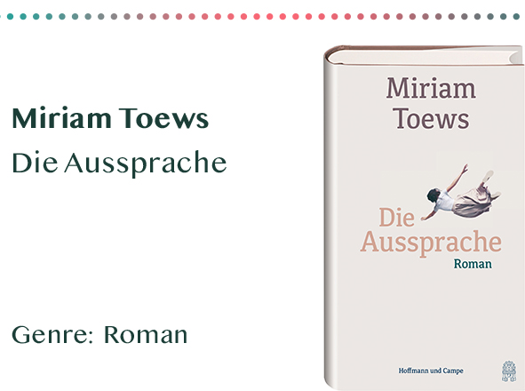 sammlung_rezensionen_0006_Miriam Toews Die Aussprache Genre_ Roman Kopie