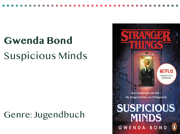 sammlung_rezensionen_0018_Gwenda Bond Suspicious Minds Genre_ Jugendbuch Kopie