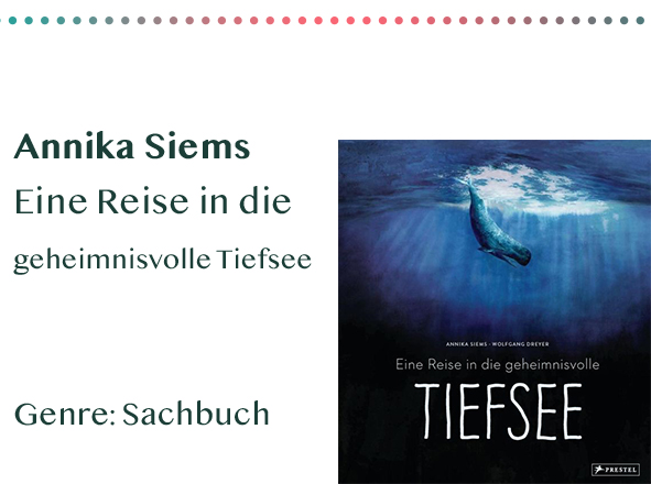 sammlung_rezensionen_0004_Annika Siems Eine Reise in die geheimnisvolle Tiefsee Genre_ S Kopie