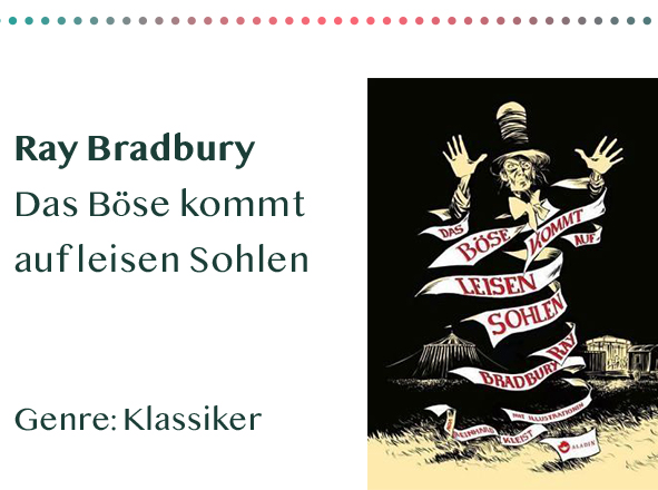 sammlung_rezensionen_0006_Ray Bradbury Das Böse kommt auf leisen Sohlen Genre_ Klassiker Kopie