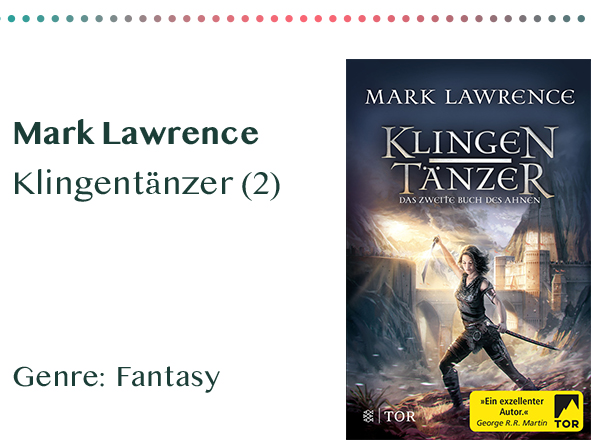 sammlung_rezensionen_0007_Mark Lawrence Klingentänzer (2) Genre_ Fantasy Kopie