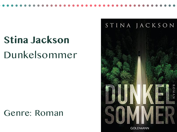 sammlung_rezensionen_0010_Stina Jackson Dunkelsommer Genre_ Roman Kopie