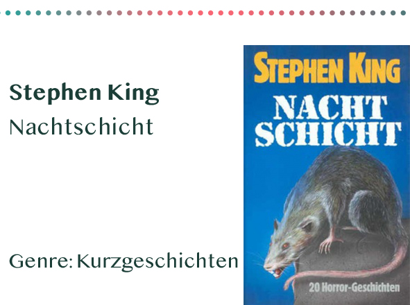sammlung_rezensionen_0014_Stephen King Nachtschicht Genre_ Kurzgeschichten Kopie