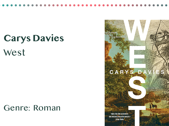 sammlung_rezensionen_0019_Carys Davies West Genre_ Roman Kopie