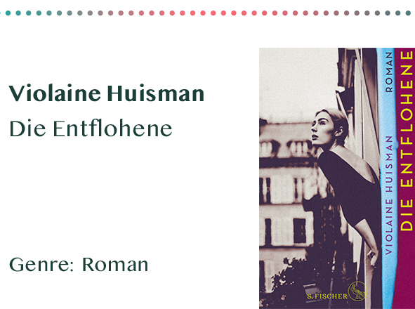 sammlung_rezensionen_0032_Violaine Huisman Die Entflohene Genre_ Roman Kopie