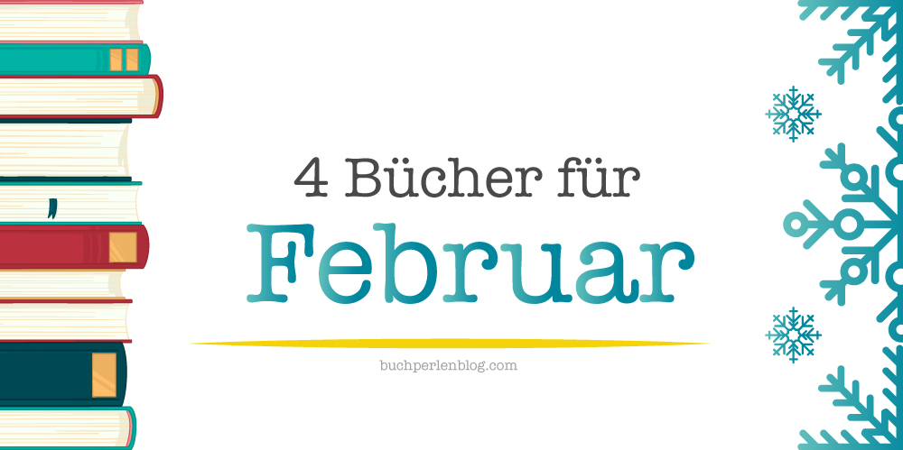 [Neuerscheinungen] 4 Bücher für&nbsp;Februar