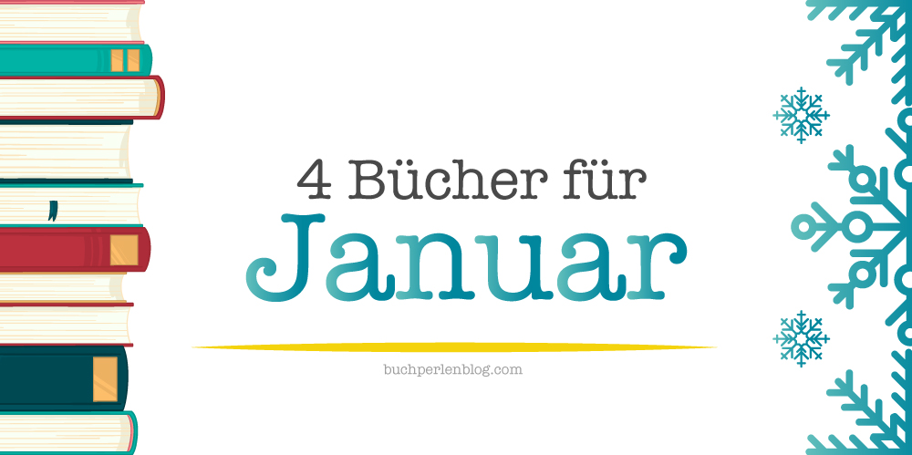 [Neuerscheinungen] 4 Bücher für&nbsp;Januar