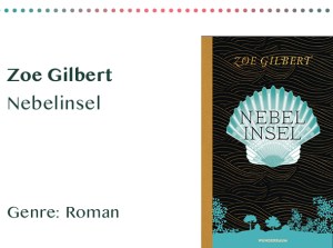 sammlung_rezensionen_0004_Zoe Gilbert Nebelinsel Genre_ Roman Kopie