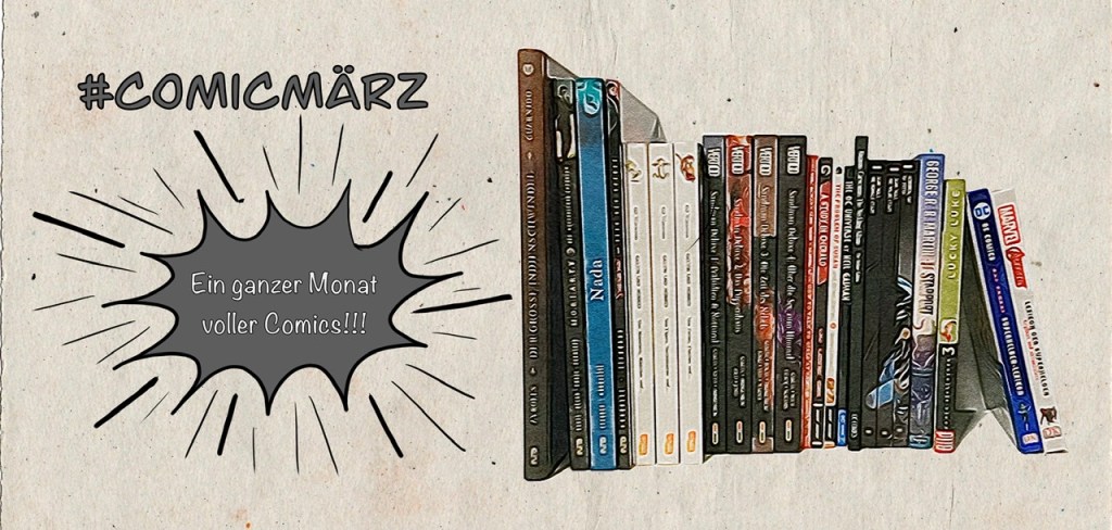 [Comic-März] Comics für Alle! Oder für Hartgesottene und Liebhaber magischer&nbsp;Momente