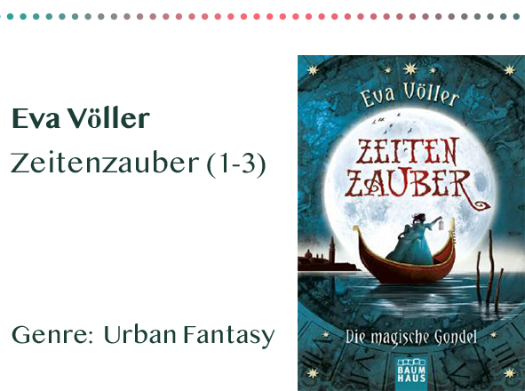 sammlung_rezensionen__0003_Eva Völler Zeitenzauber (1-3) Genre_ Urban Fantasy Kopie