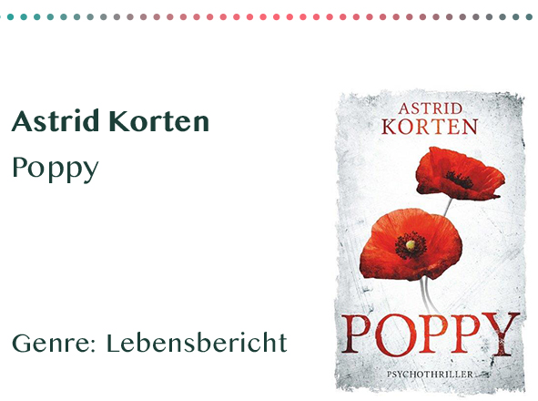 sammlung_rezensionen__0019_Astrid Korten Poppy Genre_ Lebensbericht Kopie