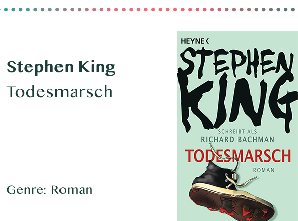 sammlung_rezensionen__0034_Stephen King Todesmarsch Genre_ Roman Kopie