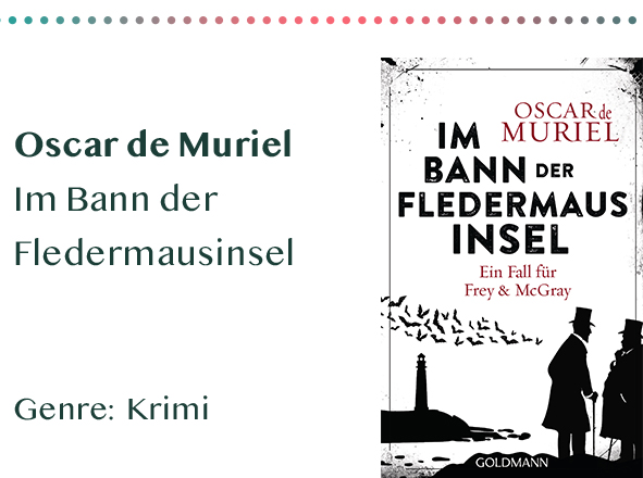 sammlung_rezensionen__0052_Oscar de Muriel Im Bann der Fledermausinsel Genre_ Krimi Kopie