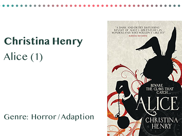 sammlung_rezensionen__0070_Christina Henry Alice (1) Genre_ Horror _ Adaption