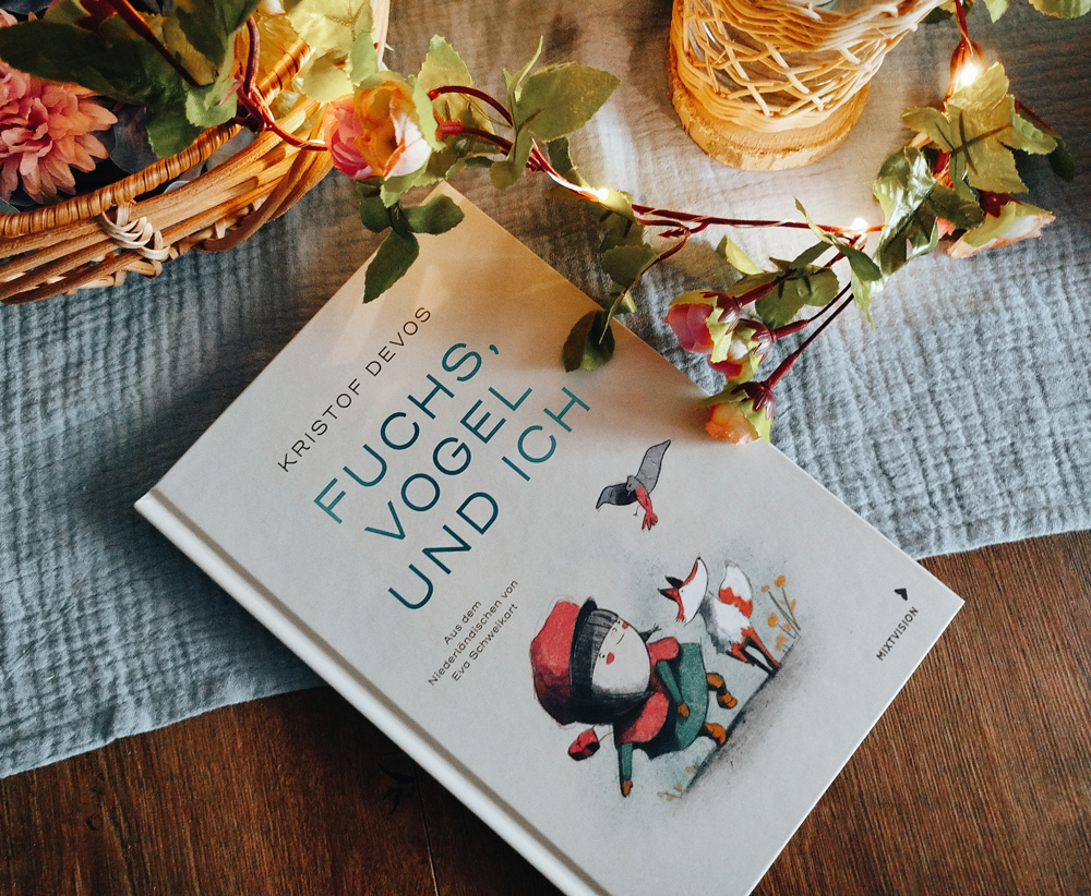 [Kinderbuch-Tipp] Kristof Devos – Fuchs, Vogel und&nbsp;Ich