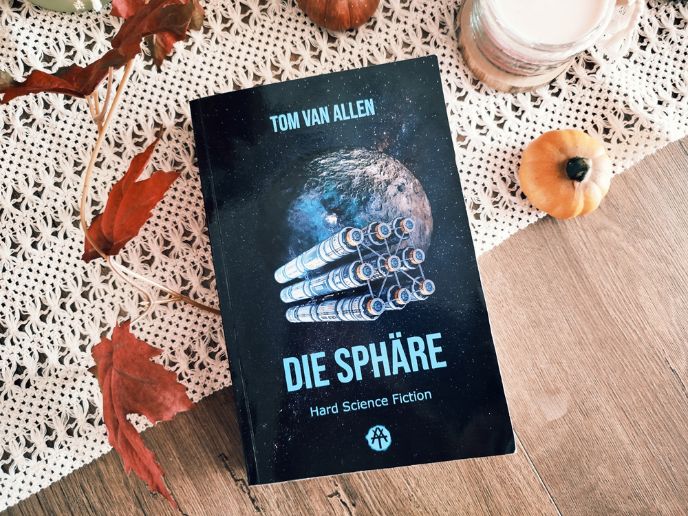 [Rezension] Tom van Allen – Die&nbsp;Sphäre