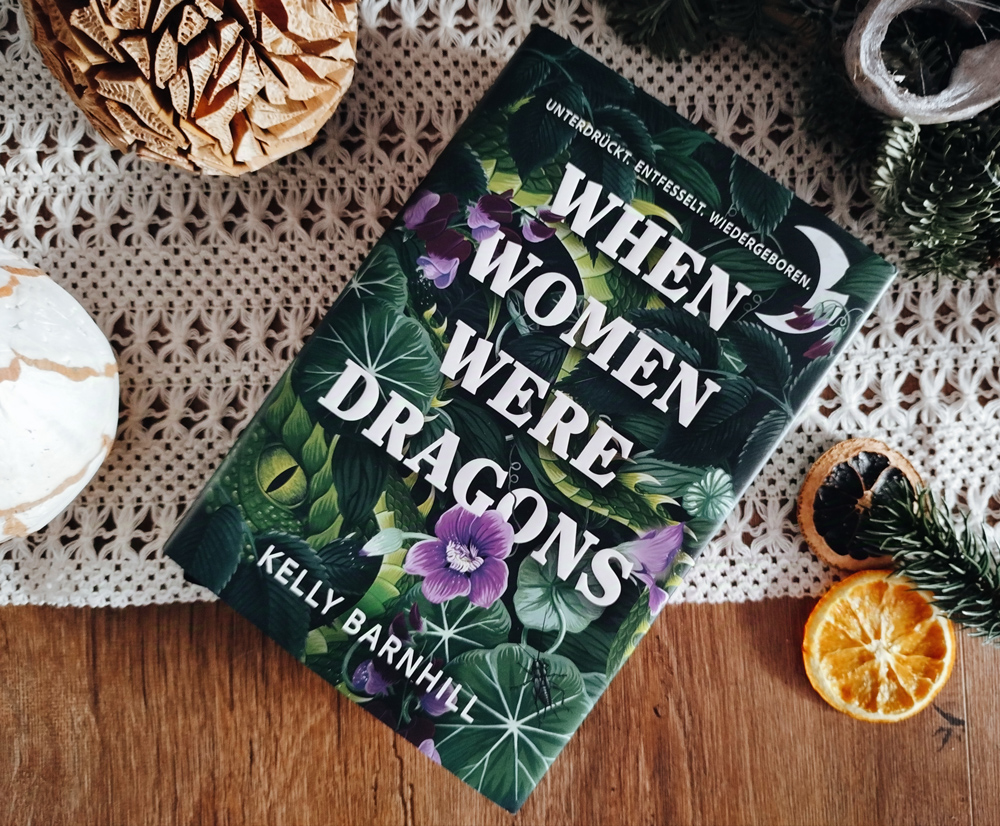 [Rezension] Kelly Barnhill – When women were&nbsp;dragons