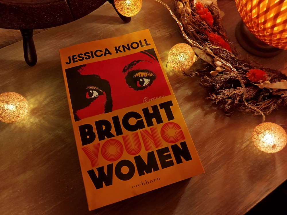 [Rezension] Jessica Knoll – Bright Young&nbsp;Women