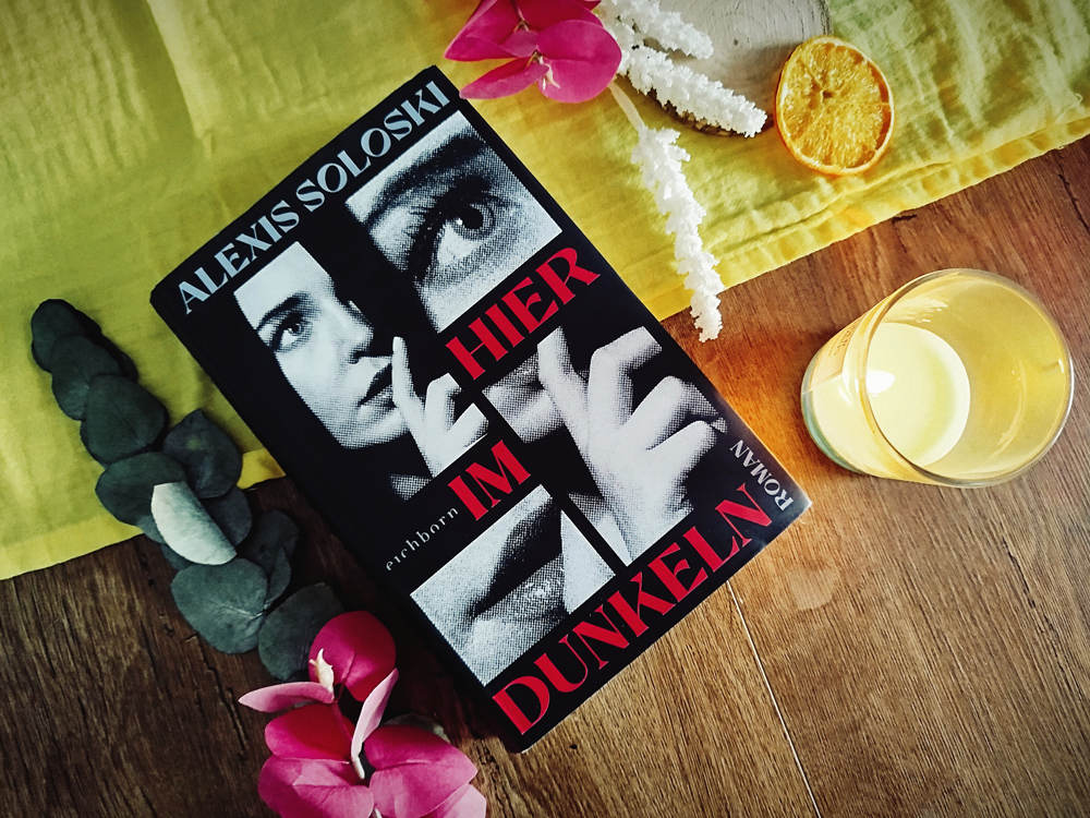 [Rezension] Alexis Soloski – Hier im&nbsp;Dunkeln