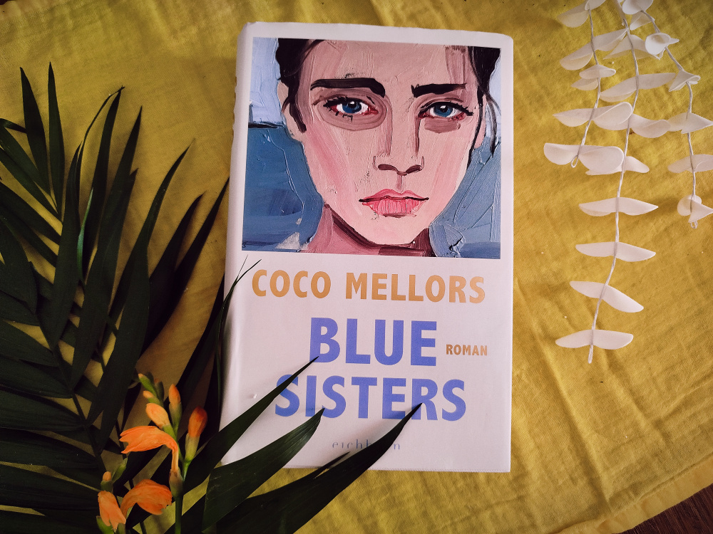 [Rezension] Coco Mellors – Blue&nbsp;Sisters